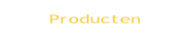 Producten